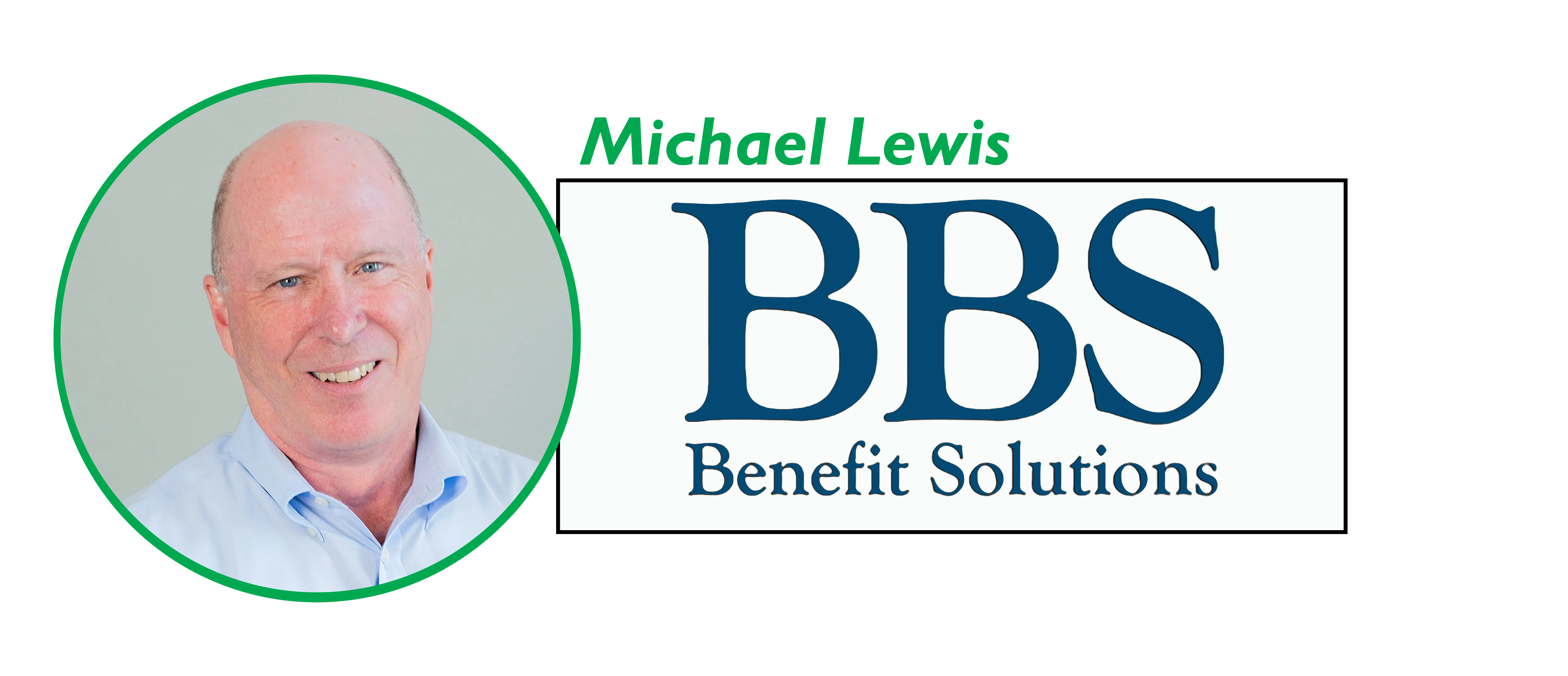 Michael Lewis BBS Benefits Solutions